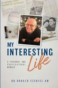 My Interesting Life - Ezekiel Donald