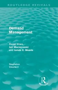Demand Management (Routledge Revivals) - David Vines A