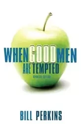 When Good Men Are Tempted - William Perkins