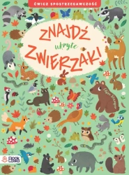 Znajdź ukryte zwierzaki. Ćwicz spostrzegawczość - Claire Stamper