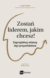 Zostań liderem, jakim chcesz! - Aga Szóstek