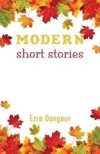 Modern Short Stories - Ezra Dangoor