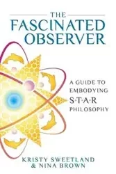 The Fascinated Observer - Kristy Sweetland