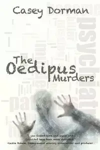 The Oedipus Murders - Casey Dorman