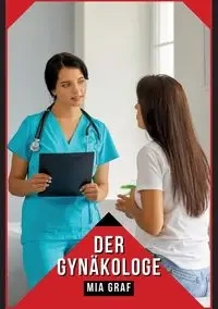 Der Gynäkologe - Mia Graf