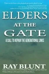 Elders at the Gate - Ray Blunt