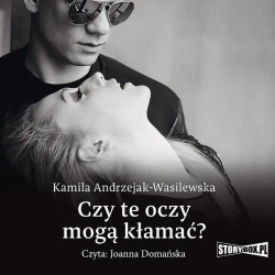 audiobook Oni. Tom 1. Czy te oczy mogą kłamać? - Kamila Andrzejak-Wasilewska