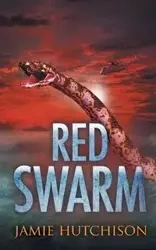 Red Swarm - Jamie Hutchison