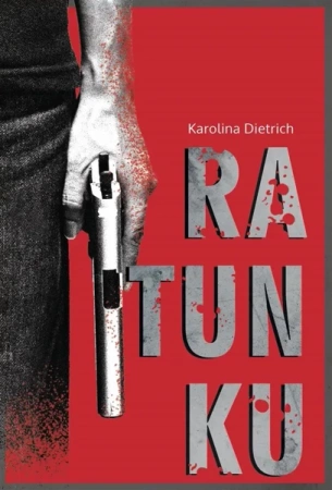 Ratunku - Karolina Dietrich