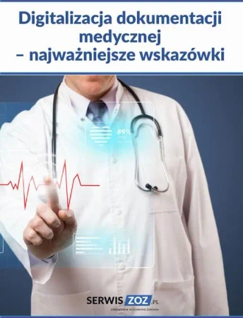 eBook Digitalizacja dokumentacji medycznej – najważniejsze wskazówki - Praca Zbiorowa epub mobi
