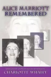 Alice Marriott Remembered - Alice Lee Marriott