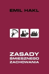 Zasady śmiesznego zachowania - Emil Hakl