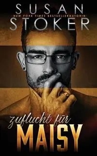 Zuflucht für Maisy - Susan Stoker