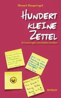 Hundert kleine Zettel - Hauptvogel Metaré
