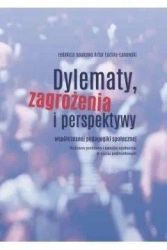 Dylematy, zagrożenia i perspektywy... - Artur Łacina-Łanowski