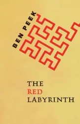 The Red Labyrinth - Ben Peek
