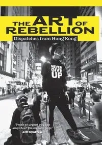 The Art of Rebellion - Ben Hillier