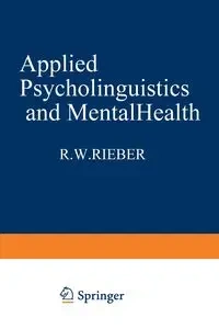 Applied Psycholinguistics and Mental Health - Rieber Robert