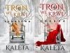 Zdrada Kłamstwo Tron we krwi Tom 1-2 J.M.Kaleta - Jolanta Maria  Kaleta