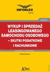 eBook Wykup i sprzedaż leasingowanego samochodu osobowego – skutki podatkowe i rachunkowe - Aneta Szwęch