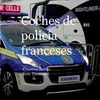 Coches de policía franceses - Berna Cristina