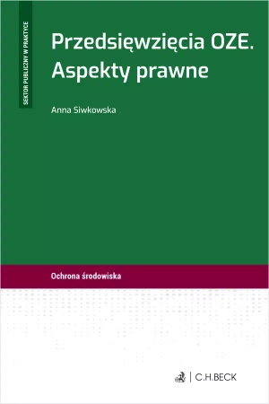 Przedsięwzięcia OZE. Aspekty prawne - Anna Siwkowska