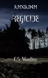 REGICIDE - Woolley C. S.
