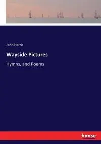 Wayside Pictures - Harris John