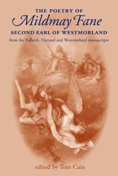 The poetry of Mildmay Fane, Second Earl of Westmorland - Fane Mildmay