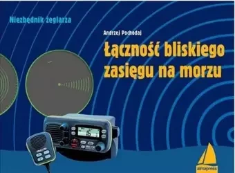 Łączność bliskiego zasięgu na morzu - Andrzej Pochodaj