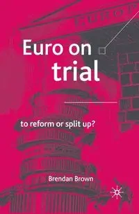 Euro on Trial - Brown B.