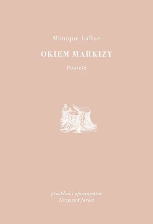 Okiem Markizy - Monique LaRue