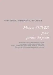 Menus d'hiver pour perdre du poids - Ménard Cédric