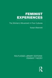Feminist Experiences (RLE Feminist Theory) - Susan Bassnett