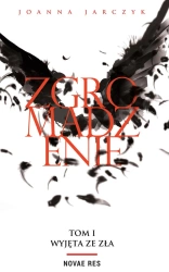 eBook Zgromadzenie Tom I. Wyjęta ze zła - Joanna Jarczyk epub mobi