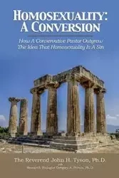 Homosexuality - Tyson John Dr. H