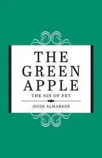 The Green Apple - Jesse Almarker