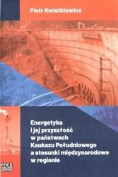 Energetyka i jej przyszłość w państwach.. - Piotr Kwiatkiewicz