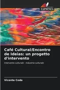 Café Cultural/Encontro de Ideias - Vicente Coda