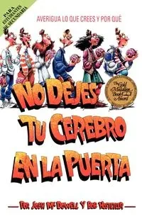No Dejes Tu Cerebro En La Puerta - Josh McDowell