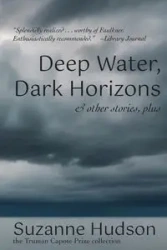 Deep Water, Dark Horizon - Suzanne Hudson
