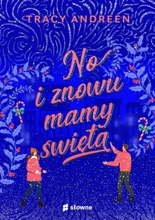 No i znowu mamy święta - Tracy Andreen, Monika Wiśniewska