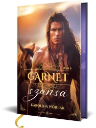 Szansa. Garnet. Tom 6 (ilustrowane brzegi) - Karolina Wójciak