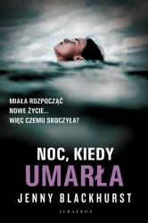 eBook Noc, kiedy umarła - Jenny Blackhurst epub mobi