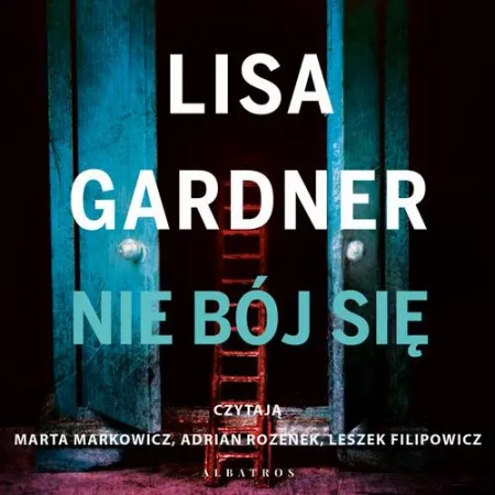 audiobook NIE BÓJ SIĘ - Lisa Gardner