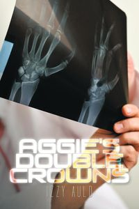 Aggie's Double Crowns - Auld Izzy