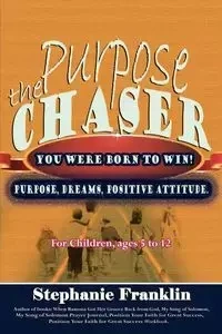 The Purpose Chaser - Franklin Stephanie