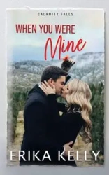 When You Were Mine - Kelly Erika