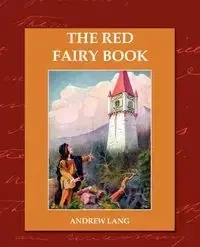 The Red Fairy Book - Lang Andrew
