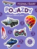 Poznaj świat. Zabawa z naklejkami. Pojazdy - praca zbiorowa